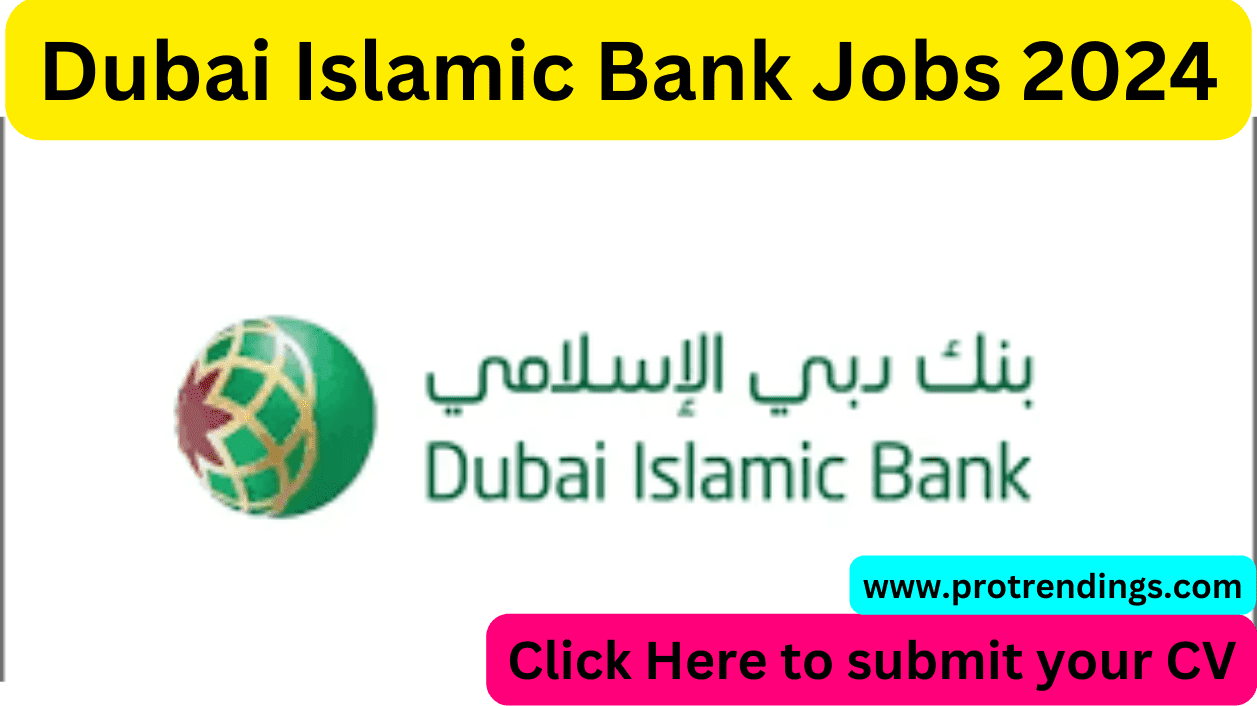 Dubai Islamic Bank Jobs 2024