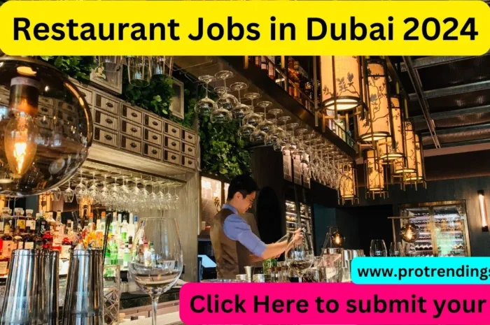 Restaurant Jobs in Dubai 2024