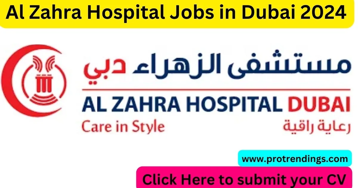 Al Zahra Hospital Jobs in Dubai 2024
